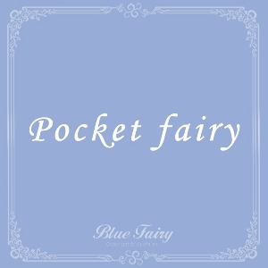 Pocket fairy - Last order before moving to factory